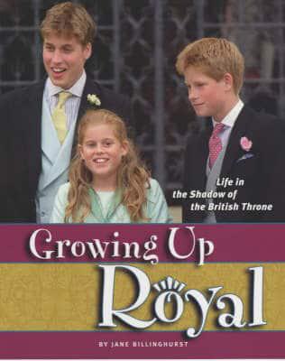 Growing Up Royal