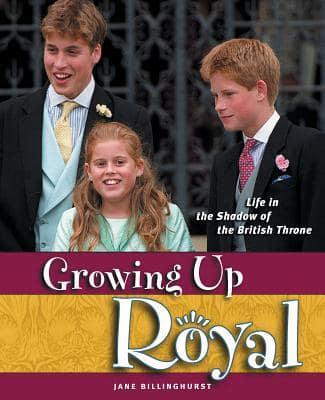Growing Up Royal