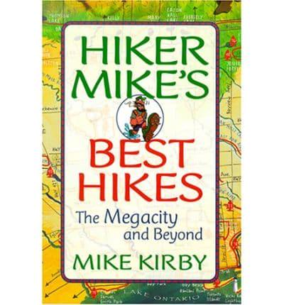 Hiker Mike's Best Hikes