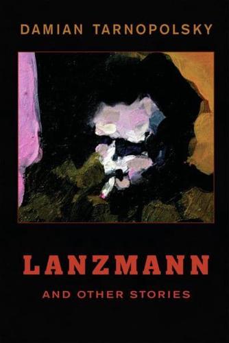Lanzmann and Other Stories