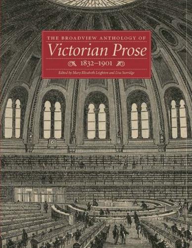 The Broadview Anthology of Victorian Prose, 1832-1901