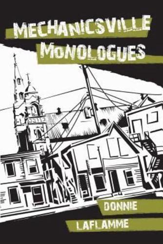Mechanicsville Monologues: Monologues and Stories for Performance in a Tavern