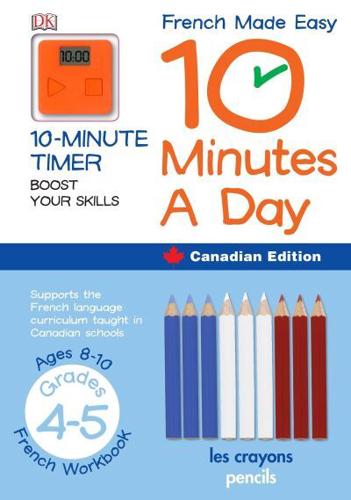 French Made Easy 10 Minutes a Day Canadian Edition