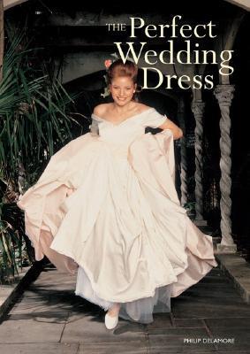 The Perfect Wedding Dress