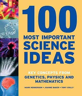 100 Most Important Science Ideas