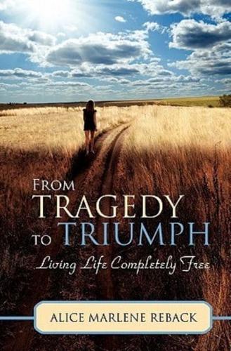 From Tragedy to Triumph