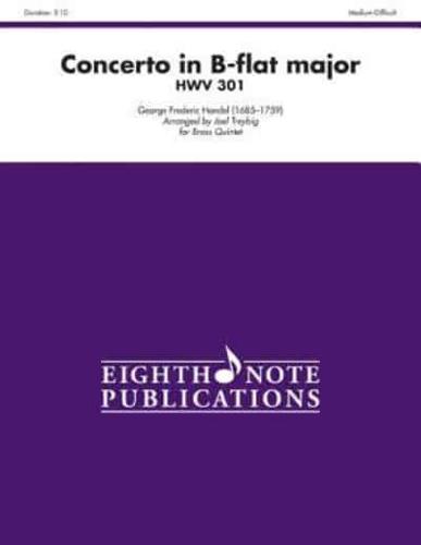 Concerto in B-Flat Major Hwv 301