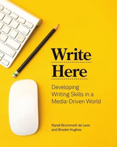 Write Here: Developing Writing Skills in a Media-Driven World