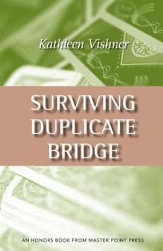 Surviving Duplicate Bridge: The First 23.69 Points