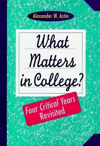 What Matters in College?