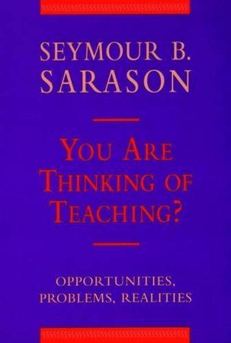 You Are Thinking of Teaching?