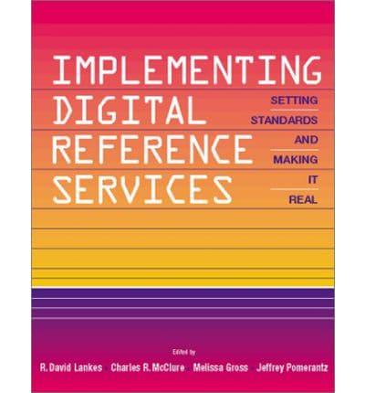 Implementing Digital Reference Services