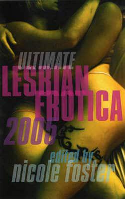 Ultimate Lesbian Erotica 2005