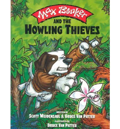 Max Bonker and the Howling Thieves