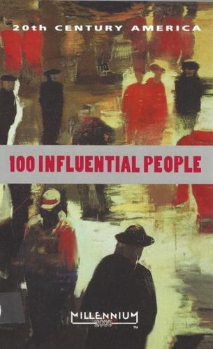20th Century America, 100 Influential People