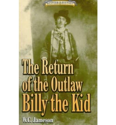 The Return of the Outlaw, Billy the Kid