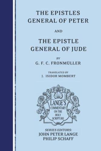 The Epistles General of Peter and the Epistle General of Jude