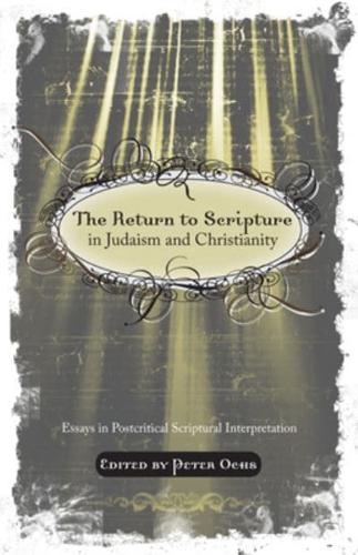 The Return to Scripture in Judaism and Christianity