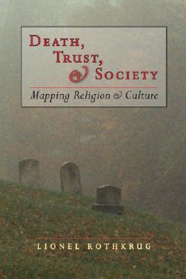 Death, Trust, & Society
