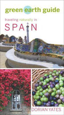 Green Earth Guide. Traveling Naturally in Spain
