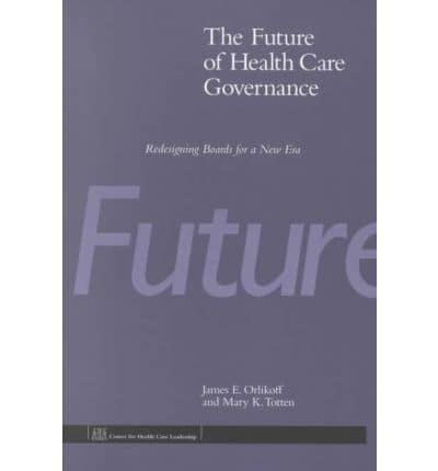 The Future of Health Care Governance