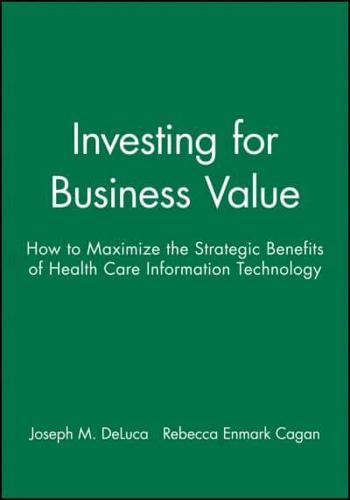 Investing for Business Value