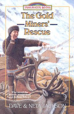 The Gold Miners' Rescue