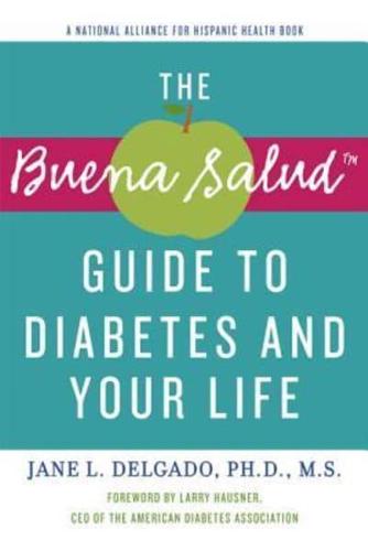 Buena Salud Guide to Diabetes and Your Life