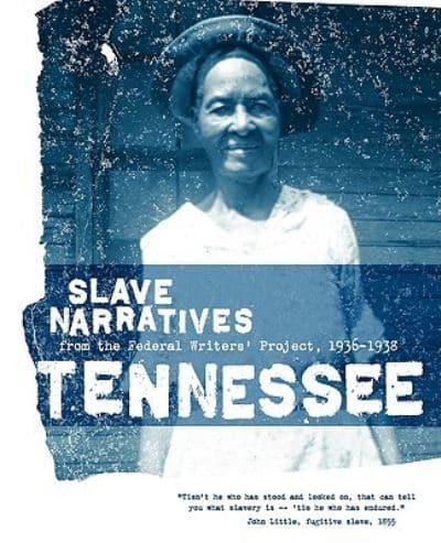 Tennessee Slave Narratives