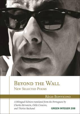 Beyond the Wall: New Selected Poems