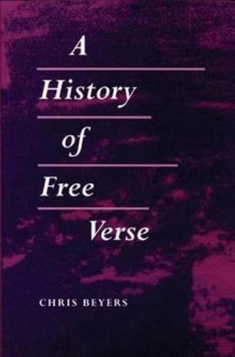 A History of Free Verse / Chris Beyers