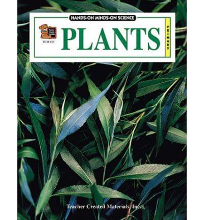 Plants: Hands-On Minds-On Science