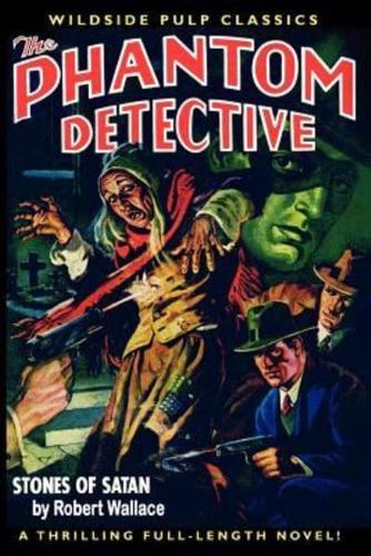 The Phantom Detective: Stones of Satan