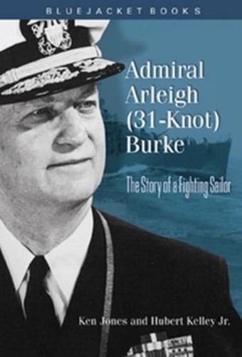 Admiral Arleigh (31-Knot) Burke