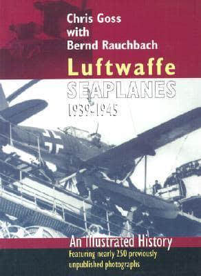 Luftwaffe Seaplanes, 1939-1945