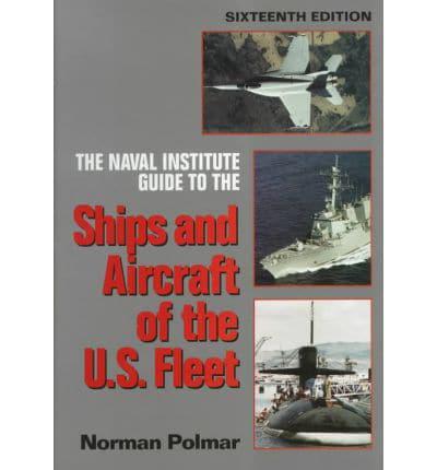 The Naval Institute Guide to the Ships and Aircraft of the U.S.Fleet