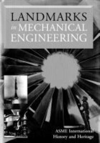 Landmarks in Mechanical Engineering