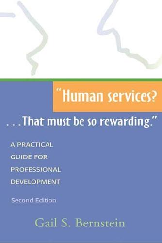 Human Services? --That Must Be So Rewarding