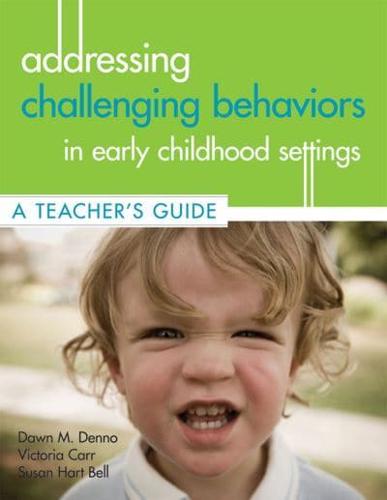 Addressing Challenging Behaviors in Early Childhood Settings