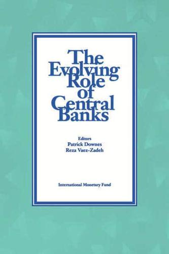 The Evolving Role of Central Banks