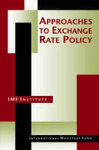 Approaches to Exchange Rate Policy