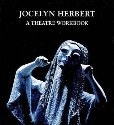 Jocelyn Herbert: A Theater Workbook