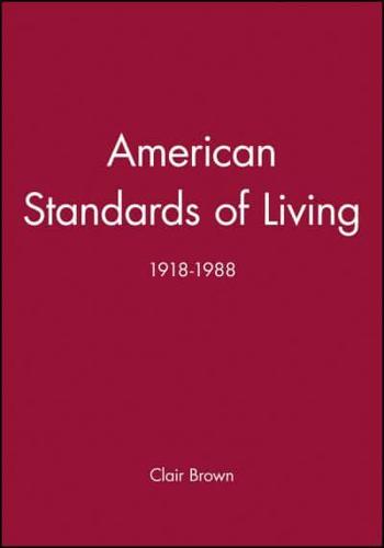 American Standards of Living, 1918-1988