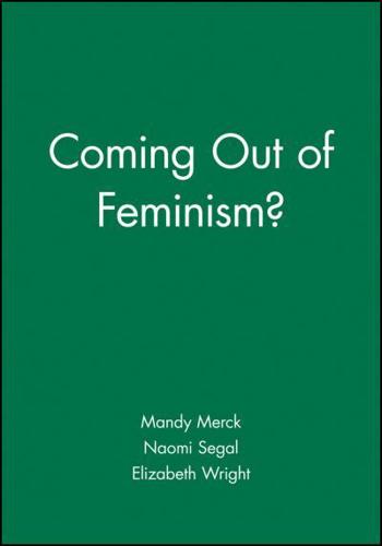 Coming Out of Feminism?