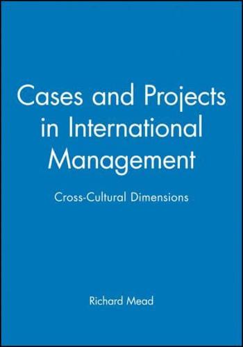 Cases and Projects in International Management