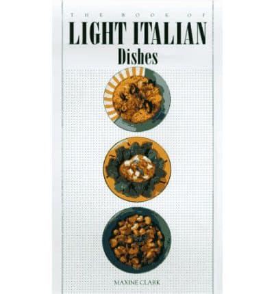 The Book of Light Italian Dishes