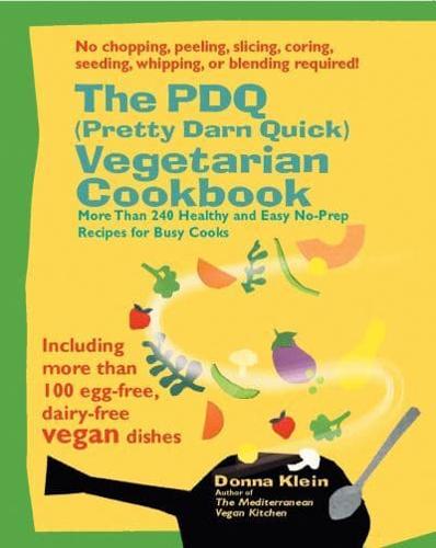 The PDQ (Pretty Darn Quick!) Vegetarian Cookbook