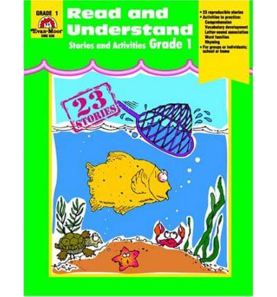 Read and Understand, Stories and Activities, Grade 1