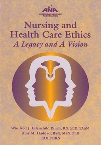 Nursing and Health Care Ethics