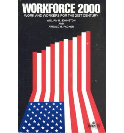 Workforce 2000: Work and Workers for the Twenty-First Century